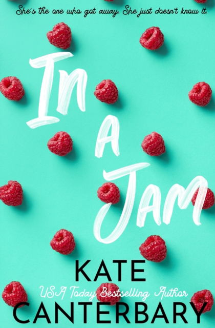 In a Jam - Kate Canterbary - Books - Vesper Press - 9781946352750 - September 20, 2022