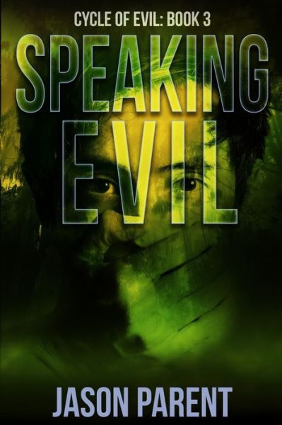 Cover for Jason Parent · Speaking Evil (Paperback Book) (2021)