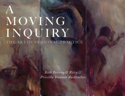 Cover for Beth Pettengill Riley · A Moving Inquiry (Paperback Book) (2019)