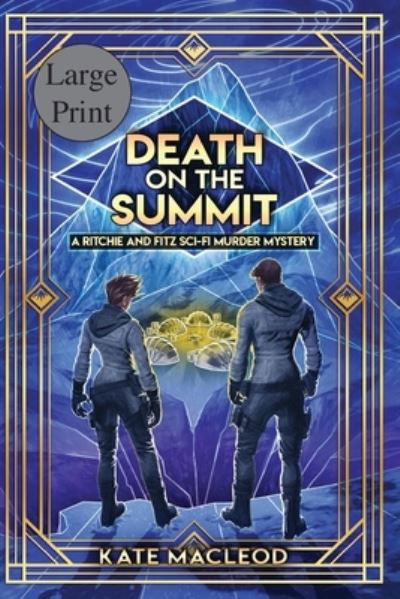 Death on the Summit - Kate MacLeod - Kirjat - Ratatoskr Press - 9781951439750 - tiistai 9. marraskuuta 2021