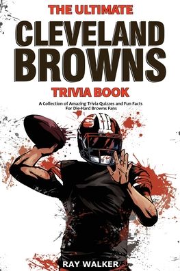 Cover for Ray Walker · The Ultimate Cleveland Browns Trivia Book (Paperback Book) (2021)