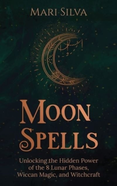 Cover for Mari Silva · Moon Spells (Hardcover Book) (2021)