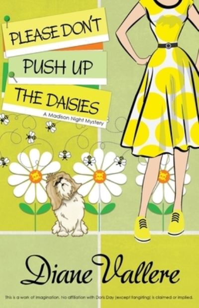 Please Don't Push Up the Daisies - Diane Vallere - Books - Polyester Press - 9781954579750 - June 27, 2023