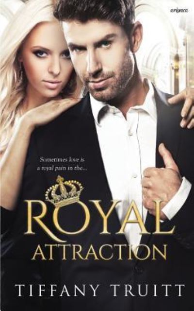 Royal Attraction - Tiffany Truitt - Książki - Createspace Independent Publishing Platf - 9781976078750 - 4 września 2017