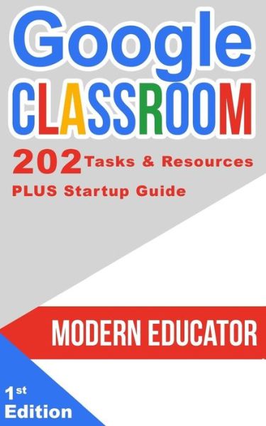 Cover for Modern Educator · Google Classroom (Paperback Book) (2017)