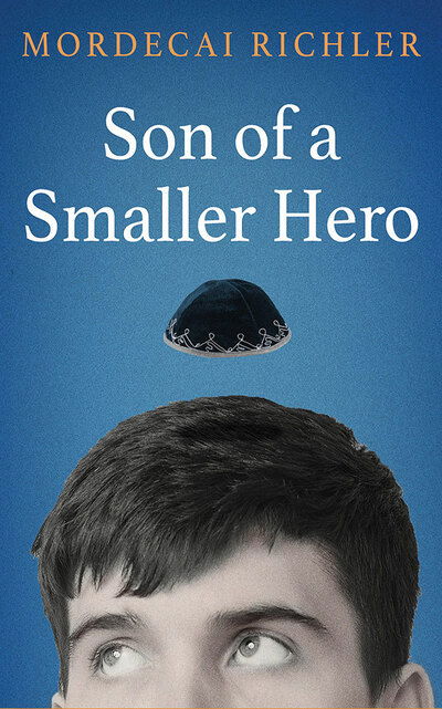 Son of a Smaller Hero - Mordecai Richler - Music - Brilliance Corporation - 9781978681750 - February 4, 2020