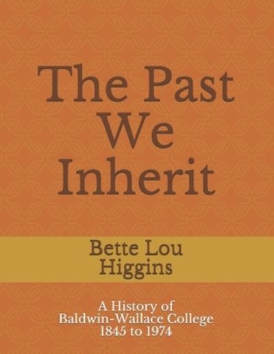 Cover for Bette Lou Versaci Higgins · The Past We Inherit (Paperback Book) (2008)