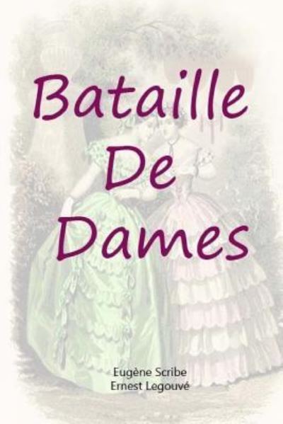 Cover for Ernest Legouve · Bataille De Dames (Pocketbok) (2017)