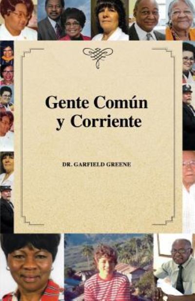 Cover for Garfield Greene · Gente Comun y Corriente (Paperback Book) (2018)