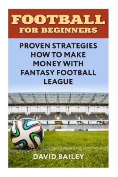 Cover for Visiting Professor David Bailey · Football For Beginners (Paperback Book) (2018)