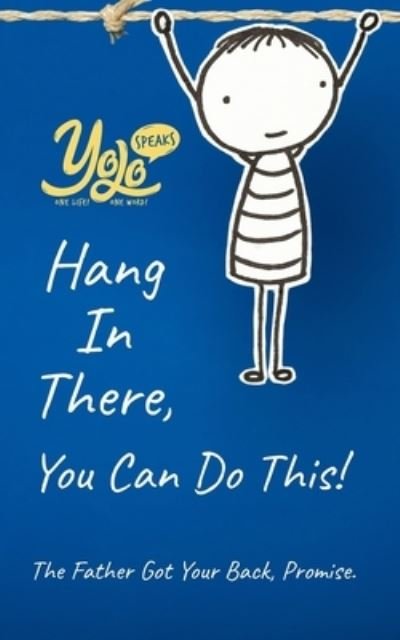 Hang In There, You Can Do This! - Rica Gadi - Livros - Createspace Independent Publishing Platf - 9781987744750 - 18 de abril de 2018