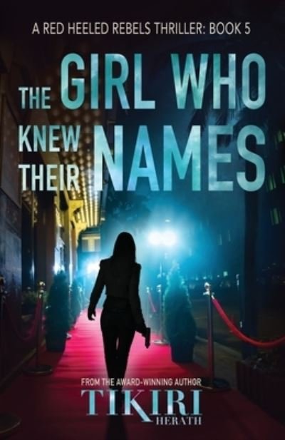Cover for Tikiri Herath · The Girl Who Knew Their Names: A gripping crime thriller - Red Heeled Rebels (Paperback Book) (2020)