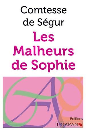 Cover for Comtesse de Ségur · Les Malheurs de Sophie (Paperback Book) (2015)