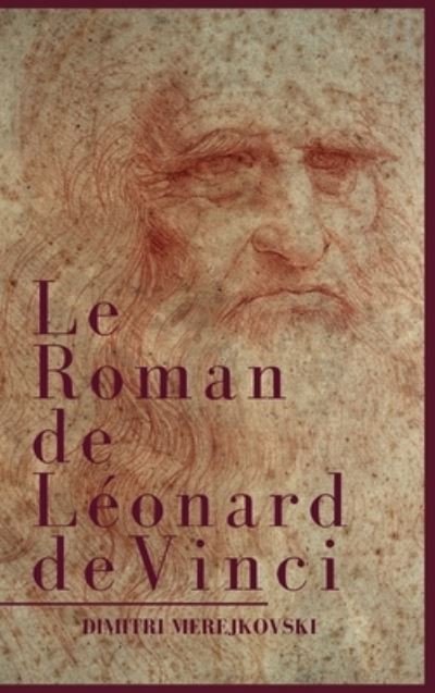 Cover for Dimitri Merejkovski · Le Roman de Leonard de Vinci (Hardcover Book) (2020)
