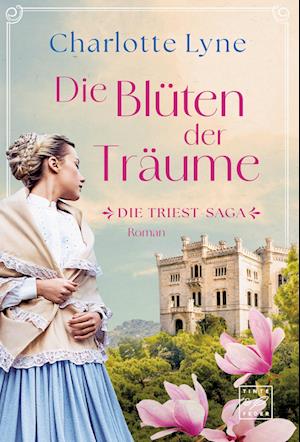 Cover for Charlotte Lyne · Die Blüten der Träume (Book) (2024)