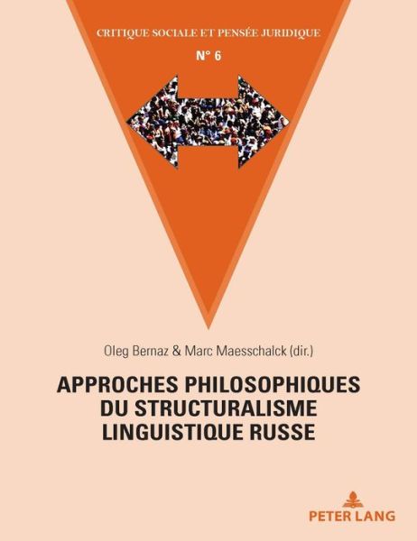 Cover for Approches Philosophiques Du Structuralisme Linguistique Russe - Critique Sociale Et Pensee Juridique (Paperback Book) (2018)