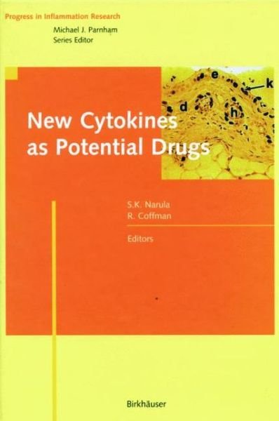 Satwant K Narula · New Cytokines as Potential Drugs - Progress in Inflammation Research (Paperback Book) [Softcover reprint of the original 1st ed. 2000 edition] (2012)
