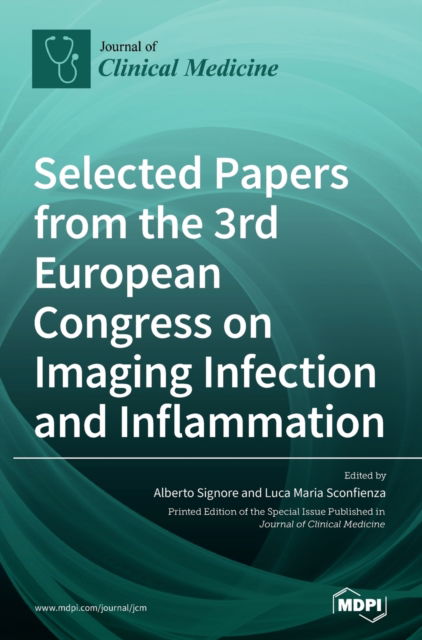 Cover for Alberto Signore · Selected Papers from the 3rd European Congress on Imaging Infection and Inflammation (Hardcover Book) (2020)