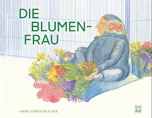 Cover for Anne-Christin Plate · Die Blumenfrau (Book) (2023)