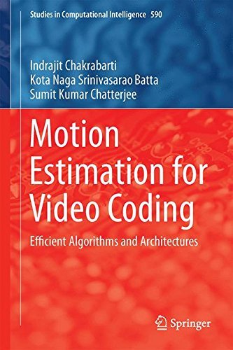 Indrajit Chakrabarti · Motion Estimation for Video Coding: Efficient Algorithms and Architectures - Studies in Computational Intelligence (Hardcover bog) [2015 edition] (2015)