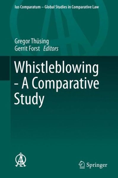 Whistleblowing - A Comparative Study - Ius Comparatum - Global Studies in Comparative Law -  - Książki - Springer International Publishing AG - 9783319255750 - 4 kwietnia 2016