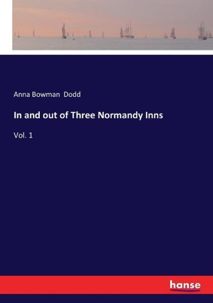 In and out of Three Normandy Inns - Dodd - Livros -  - 9783337327750 - 22 de setembro de 2017