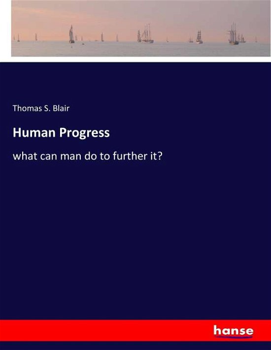 Cover for Blair · Human Progress (Bok) (2017)