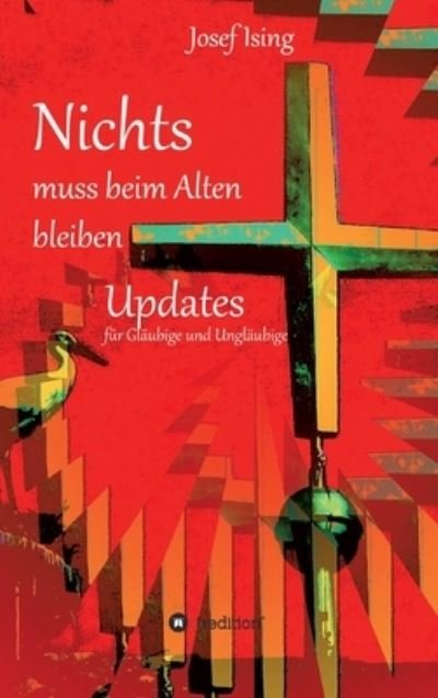 Cover for Ising · NICHTS  muss beim Alten bleiben (Book) (2020)