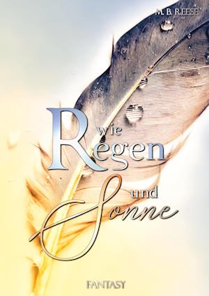 Cover for M.B. Reese · Wie Regen und Sonne (Book) (2022)