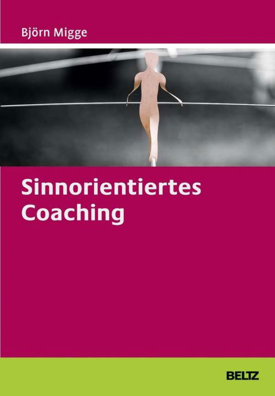 Cover for Migge · Sinnorientiertes Coaching (Book)