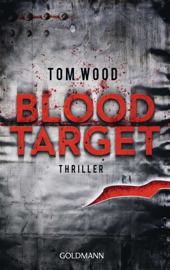 Cover for Tom Wood · Goldmann 47875 Wood.Blood Target (Book)