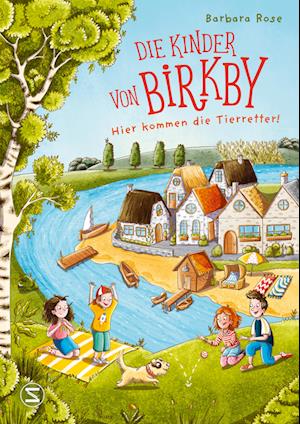 Cover for Barbara Rose · Die Kinder von Birkby. Hier kommen die Tierretter! (Band 1) (Book) (2025)