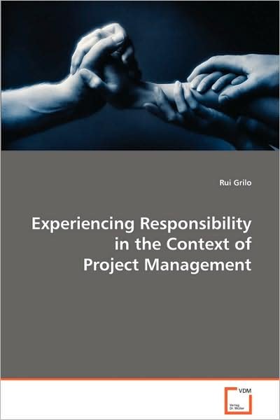 Cover for Rui Grilo · Experiencing Responsibility in the Context of Project Management (Paperback Bog) (2008)