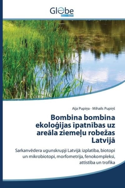 Cover for Pupi a Aija · Bombina Bombina Ekolo Ijas Patn Bas Uz Are La Zieme U Robe As Latvij (Paperback Book) (2015)