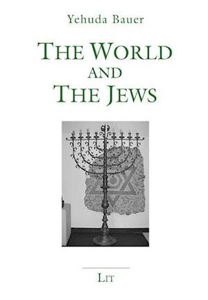 Cover for Yehuda Bauer · The World and the Jews (Pocketbok) (2021)