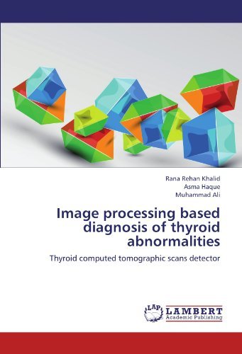 Cover for Muhammad Ali · Image Processing Based Diagnosis of Thyroid Abnormalities: Thyroid Computed Tomographic Scans Detector (Pocketbok) (2012)