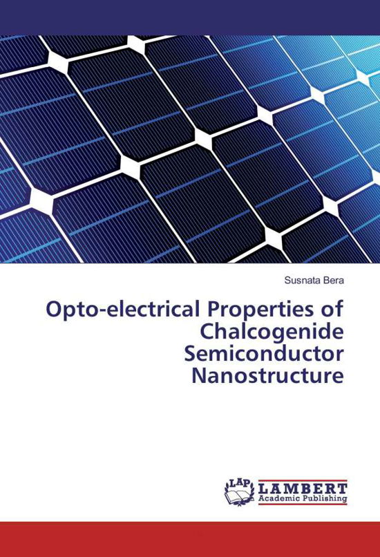 Cover for Bera · Opto-electrical Properties of Chal (Book)