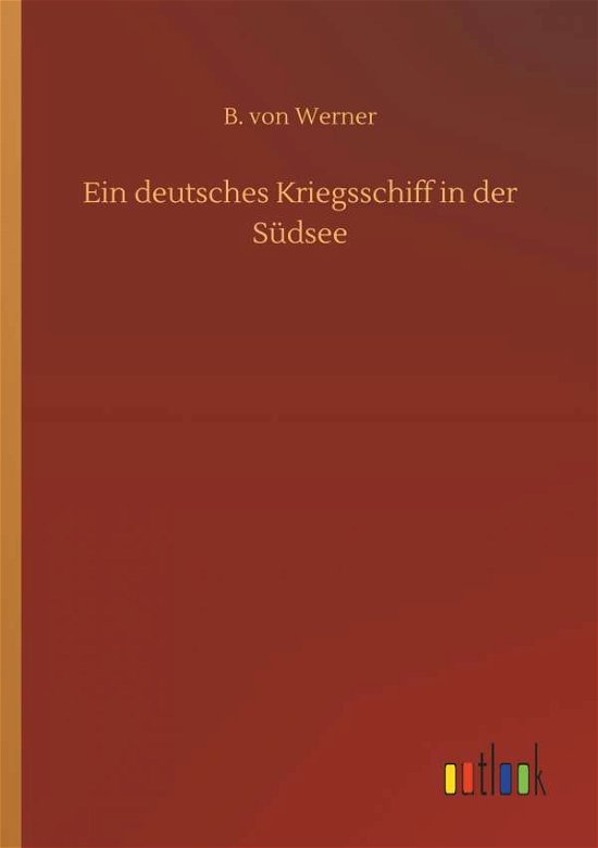 Cover for Werner · Ein deutsches Kriegsschiff in de (Bog) (2018)