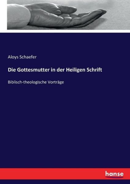 Cover for Schaefer · Die Gottesmutter in der Heilig (Bok) (2016)