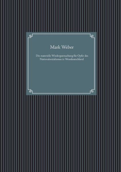 Cover for Weber · Die materielle Wiedergutmachung f (Buch) (2019)