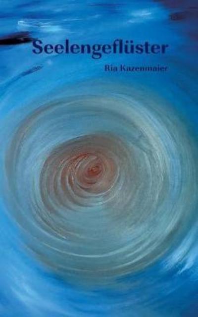 Cover for Kazenmaier · Seelengeflüster (Bok) (2018)