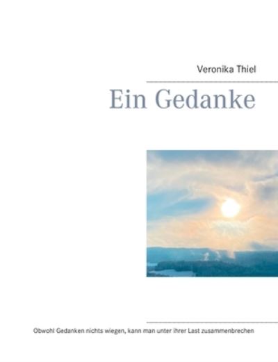 Cover for Veronika Thiel · Ein Gedanke (Paperback Book) (2021)