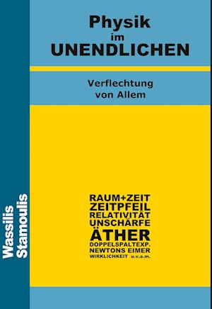 Cover for Wassilis Stamoulis · Physik im UNENDLICHEN (Hardcover Book) (2021)