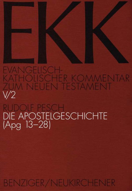 Cover for Rudolf Pesch · Evangelisch-Katholischer Kommentar zum Neuen Testament (Koproduktion mit Patmos): (Apg 13-28) (Taschenbuch) (2013)