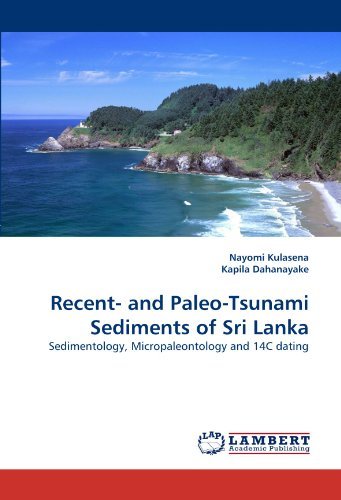 Cover for Kapila Dahanayake · Recent- and Paleo-tsunami Sediments of Sri Lanka: Sedimentology, Micropaleontology and 14c Dating (Paperback Book) (2010)