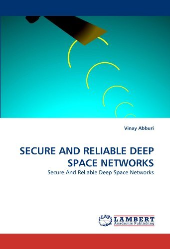 Cover for Vinay Abburi · Secure and Reliable Deep Space Networks (Pocketbok) (2010)