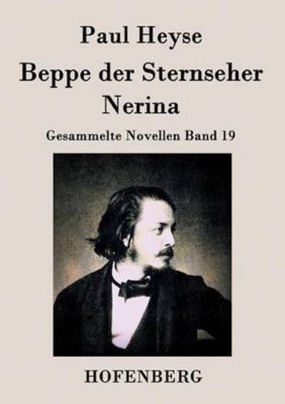 Cover for Paul Heyse · Beppe Der Sternseher / Nerina (Paperback Book) (2015)