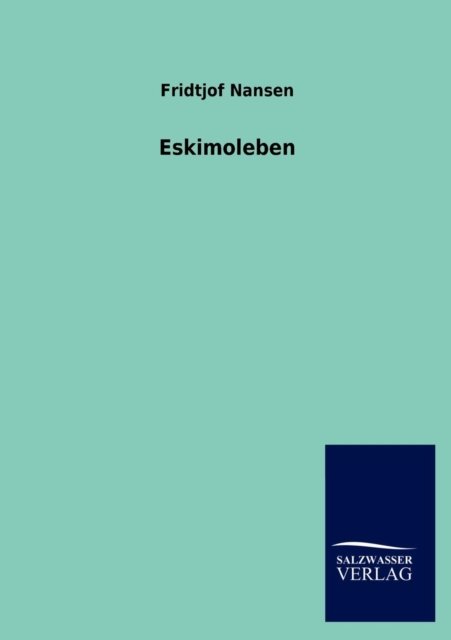 Cover for Dr Fridtjof Nansen · Eskimoleben (Paperback Book) [German edition] (2012)