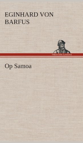 Cover for Eginhard Von Barfus · Op Samoa (Hardcover Book) [Dutch edition] (2013)