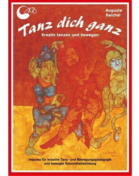 Cover for Reichel · Tanz dich ganz (Book)